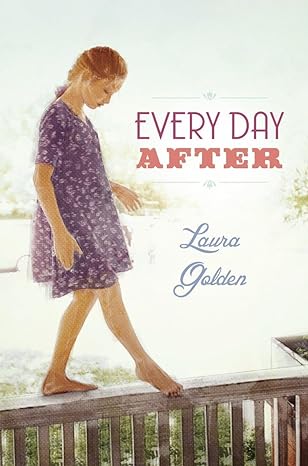 Every Day After (Hardcover) Laura Golden
