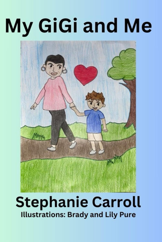 My GiGi and Me  (paperback) Stephanie Carroll