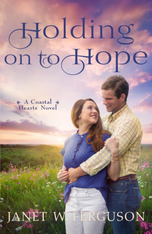 Holding On to Hope : A Coastal Hearts Novel (paperback) Janet W. Ferguson