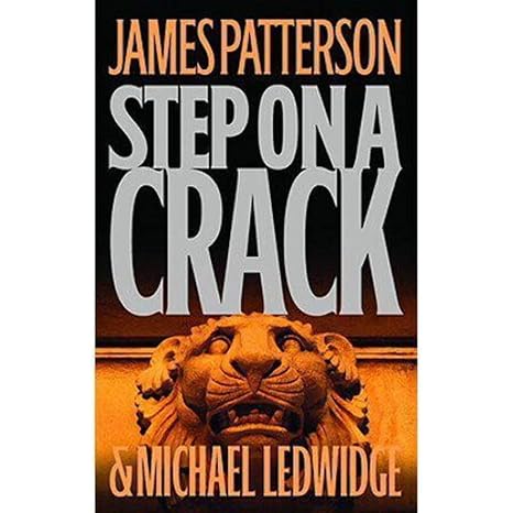 Step on a Crack (Hardcover) James Patterson & Michael Ledwidge