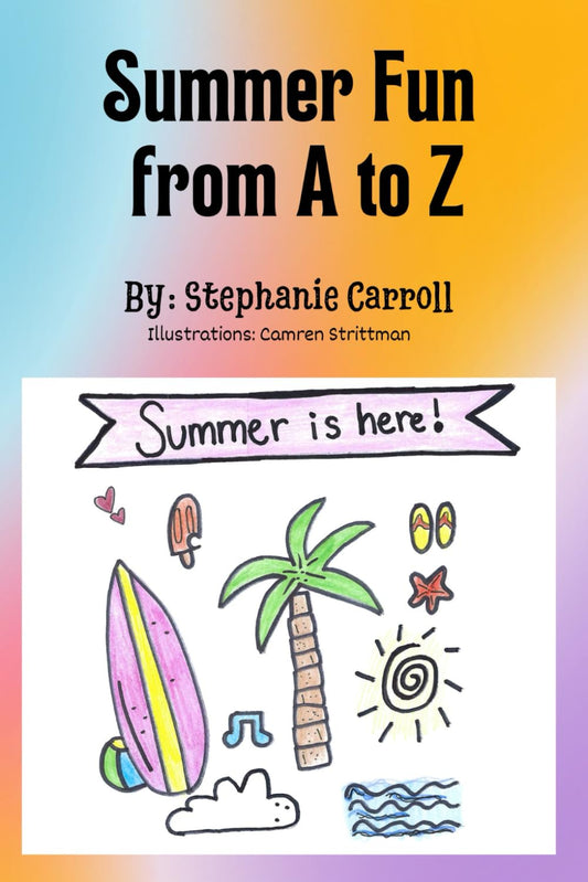 Summer Fun from A to Z  (paperback) Stephanie Carroll