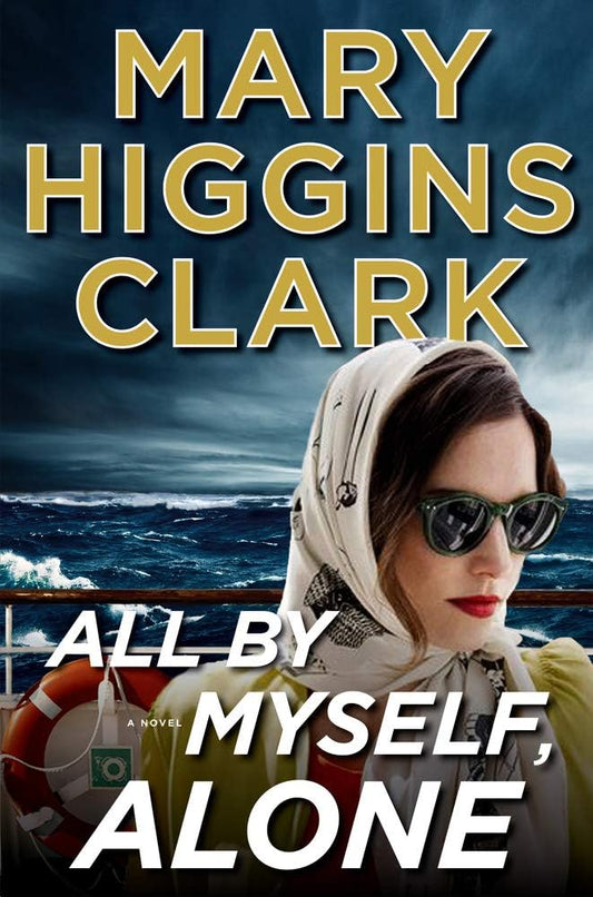 All By Myself, Alone: Alvirah & Willy Series, Book 11 (Hardcover) Mary Higgins Clark