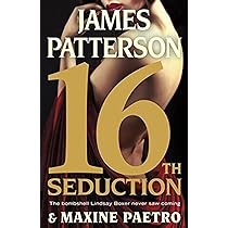 16th Seduction (Hardback) James Patterson & Maxine Paetro