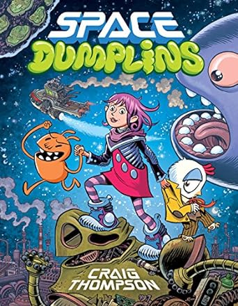 Space Dumplins: A Graphic Novel (Paperback) Craig Thompson