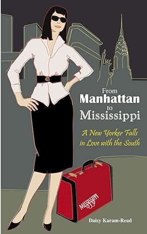 From Manhattan to Mississippi (Hardback) Daisy Karam-Read