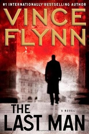 The Last Man (Mitch Rapp #13) (Hardcover) Vince Flynn