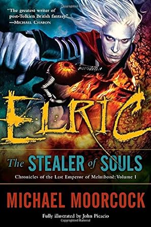 Elric: The Stealer of Souls: Chrionicles of the Last Emperor of Melnibone Series, Book 1 (Paperback) Michael Moorcock