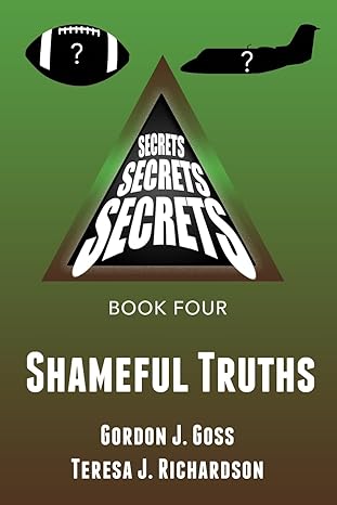 Shameful Truths (Paperback) Gordon J. Goss