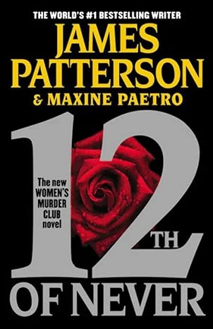 12th of Never (Paperback) James Patterson & Maxine Paetro