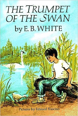 The Trumpet of the Swan (paperback) E. B White