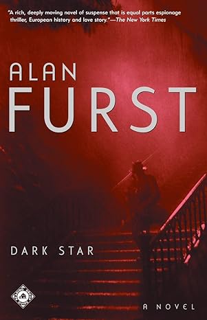 Dark Star : Book 2 of 12: Night Soldiers (Paperback) Alan Furst