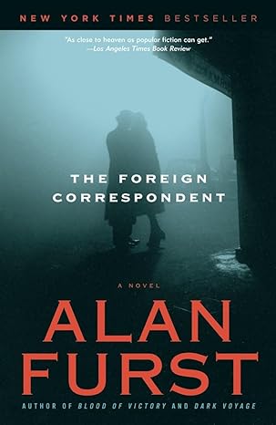 The Foreign Correspondent : Book 9 of 12: Night Soldiers (Hardback) Alan Furst