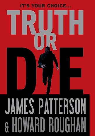 Truth or Die (Hardcover) James Patterson & howard Roughan