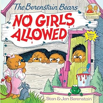 The Berenstain Bears No Girls Allowed (Paperback) Stan Berenstain, Jan Berenstain