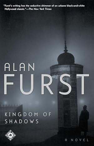 Kingdom of Shadows : Book 6 of 12: Night Soldiers (Paperback) Alan Furst