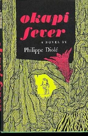 Okapi Fever (Hardcover) Philippe Diole