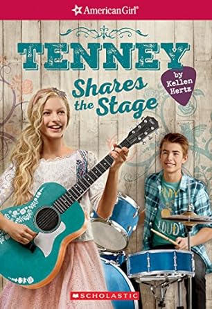 American Girl: Tenney Shares the Stage (Paperback) Kellen Hert