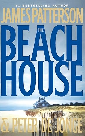 The Beach House (Hardcover) James Patterson & Peter De Jonge