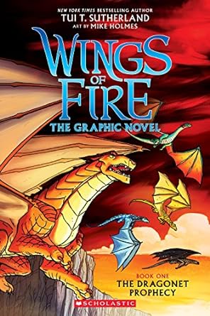 Wings of Fire: The Dragonet Prophecy : Book 1 of 7: Wings of Fire Graphix (paperback) tui t. Sutherland