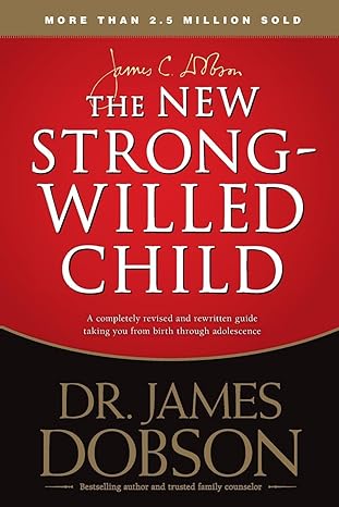 The New Strong-Willed Child (paperback) Dr James Dobson