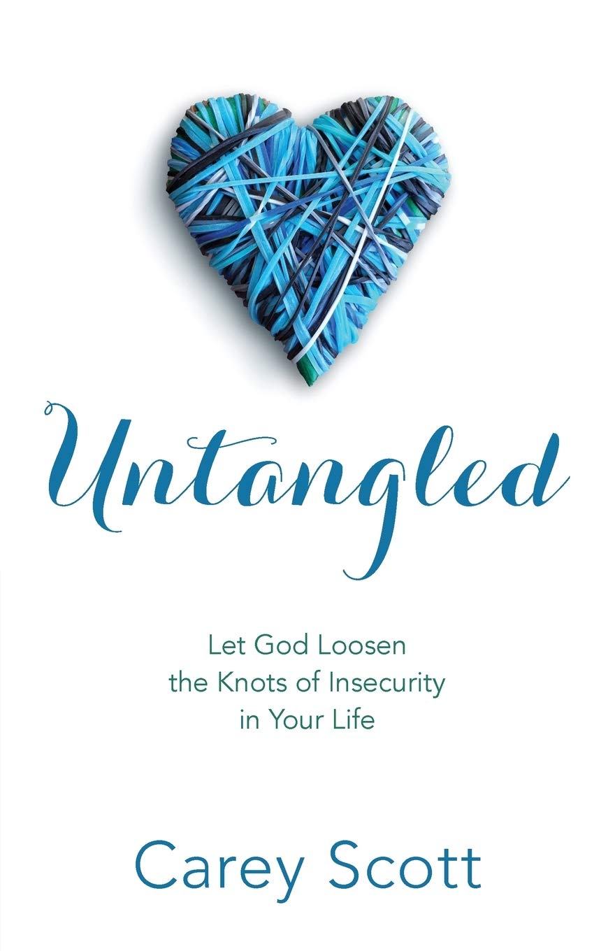 Untangled - Let God Loosen the Knots of Insecurity in Your Life (Paperback) Carey Scott