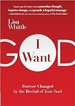 I Want God (Paperback) Lisa Whittle