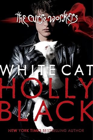 White Cat (Curse Workers, Book 1 of 3) (paperback) Holly Black