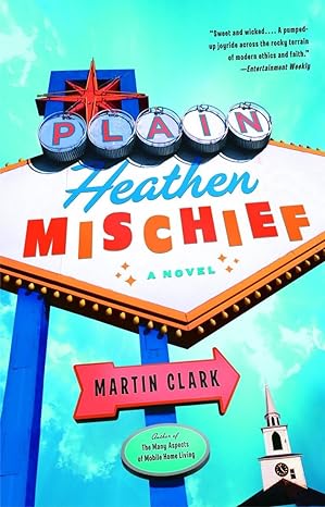 Plain Heathen Mischief (paperback) Martin Clark