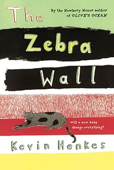 The Zebra Wall (paperback) Kevin Henkes