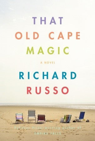 That Old Cape Magic (Hardcover) Richard Russo