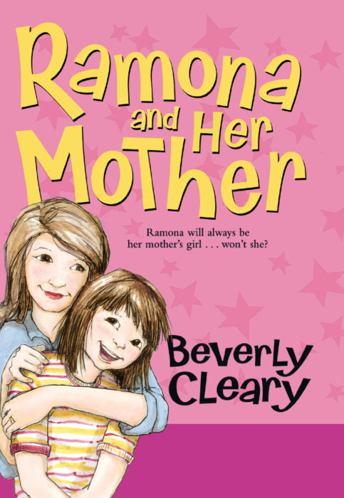 Ramona and Her Mother : Ramona Quimby, Book 5 of 8 (Paperback) Beverly Cleary