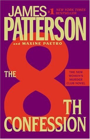 The 8th Confession: Women's Murder Club, Book #8 (Paperback) James Patterson and Maxine Paetro