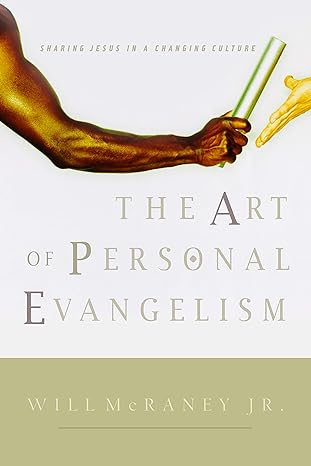 The Art of Personal Evangelism (Paperback) Will McRaney