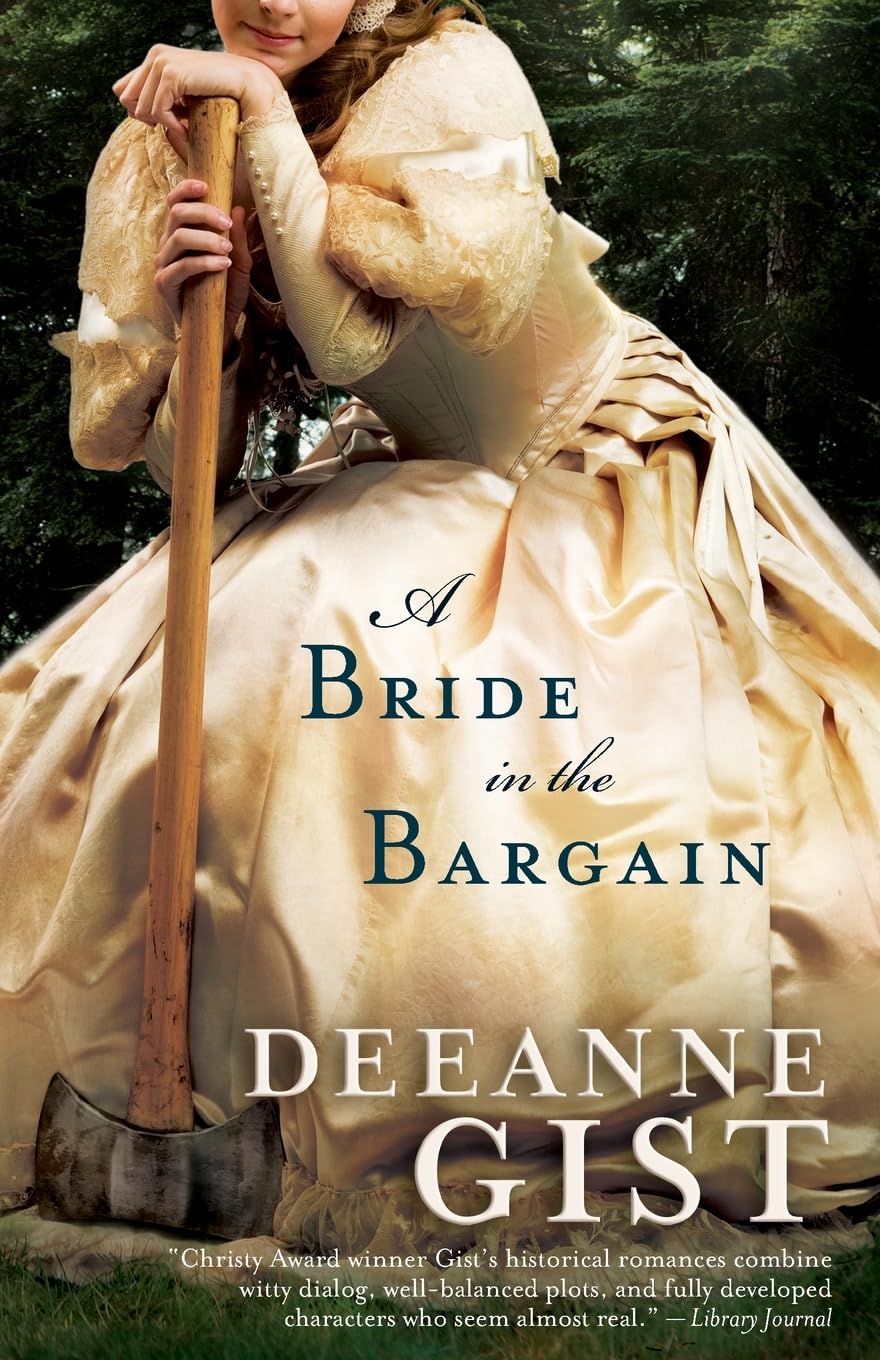 A Bride in the Bargain (Paperback) Deeanne Gist