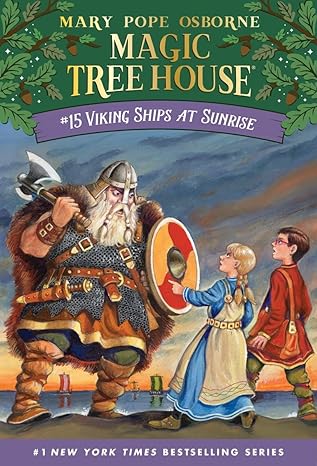 Viking Ships At Sunrise: Magic Tree House Series, Book 15 (Paperback) Mary Pope Osborne