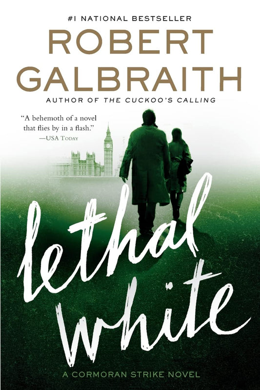 Lethal White : A Cormoran Strike Novel, Book 4 of 7 (Paperback) Robert Galbraith