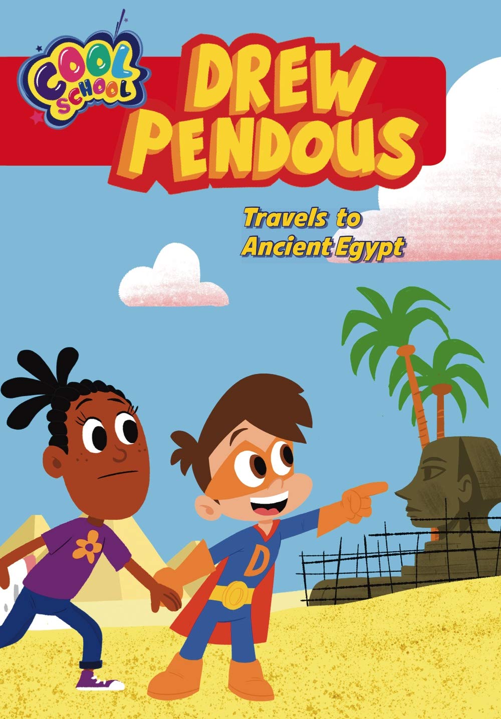 Drew Pendous Travels to Ancient Egypt : Drew Pendous, Book 2 (Paperback) David Lewman