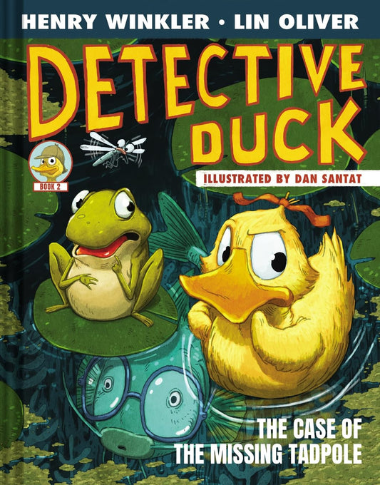 Detective Duck: The Case of the Missing Tadpole (Detective Duck #2) Henry Winkler