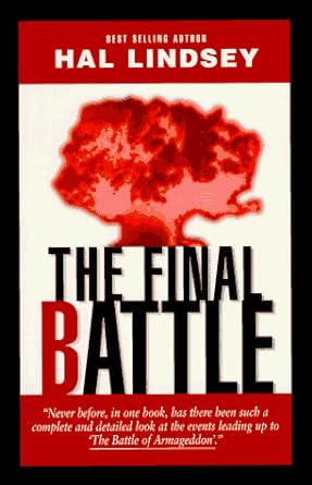 The Final Battle (Paperback) Hal Lindsey