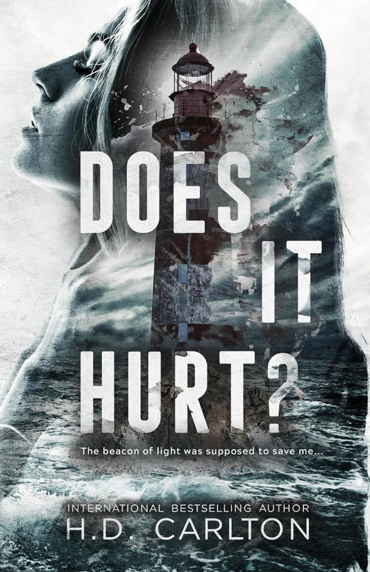 Does It Hurt? (paperback) H. D. Carlton