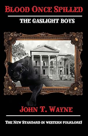 Blood Once Spilled (Paperback) John T. Wayne