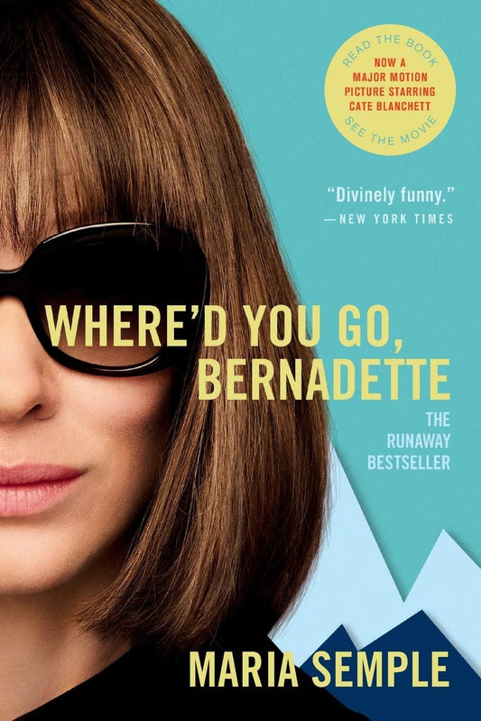 Where'd You Go, Bernadette (Paperback) Maria Semple