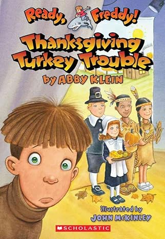 Thanksgiving Turkey: Ready, Freaddy! Series, Book 15 (Paperback) Abby Klein