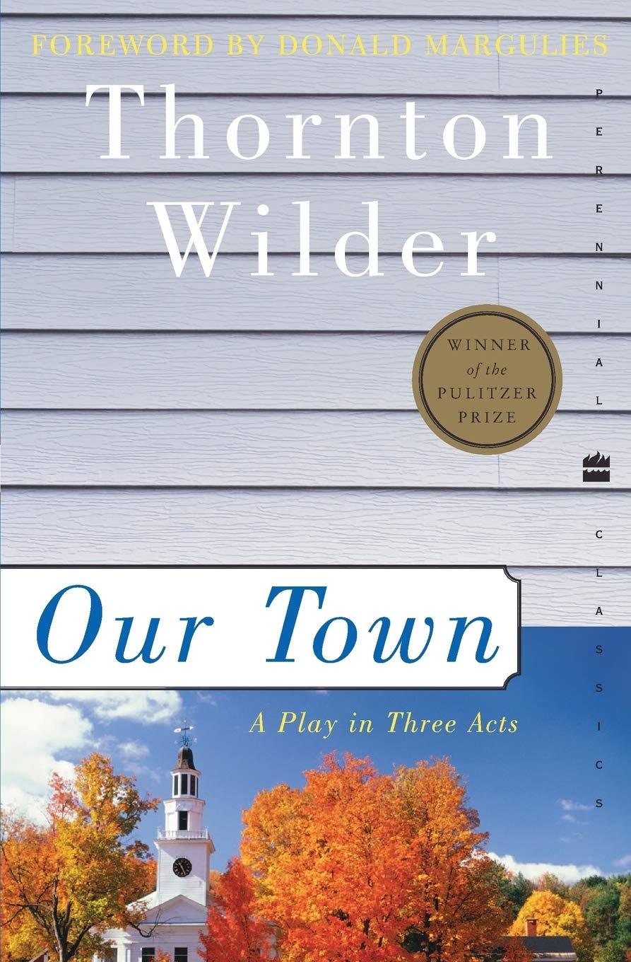 Our Town: A Play in Three Acts (paperback) Thornton Wilder