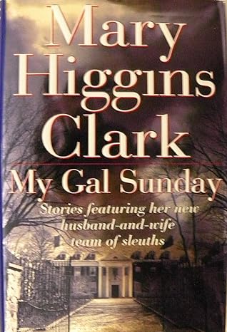 My Gal Sunday (Hardcover) Mary Higgins Clark