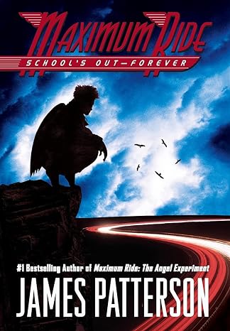 School's Out - Forever (Maximum Ride #2) (Hardcover) James Patterson