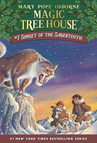 Sunset of the Sabertooth (Magic Tree House, No. 7) (Paperback) Mary Pope Osborne