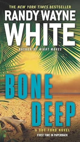 Bone Deep : Book 21 of 27: Doc Ford (Hardback) Randy Wayne White