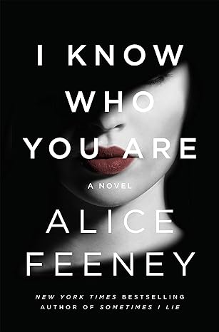 I Know Who You Are (paperback) Alice Feeney