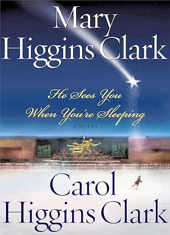 He Sees You When You're Sleeping (Hardback) Mary Higgins Clark, Carol Higgins Clark